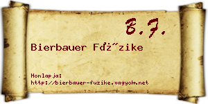 Bierbauer Füzike névjegykártya